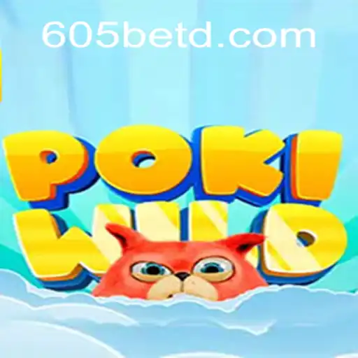 PokiWild: Um Mergulho no Mundo das Apostas com 605bet